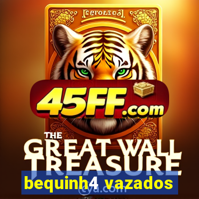 bequinh4 vazados